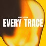 Every Trace