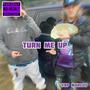 Turn me up (Explicit)