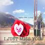 i just miss you (feat. HAMILTON LLOYD) [Explicit]