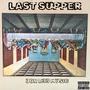 LAST SUPPER (Explicit)