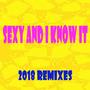 Sexy and I Know It 2018 Remixes