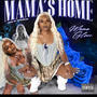 MAMA'S HOME (Explicit)