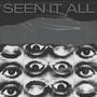 SEEN IT ALL (Explicit)