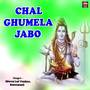 Chal Ghumela Jabo