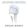 Organ Works