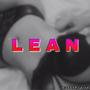 Lean (feat. B Bunny) [Explicit]