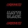 Matte Black (Explicit)