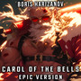 Carol of The Bells 2024 (EPIC VERSION)