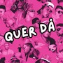 QUER DÁ (Explicit)