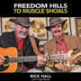 Freedom Hills To Muscle Shoals