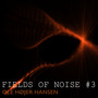 Fields of Noise #3