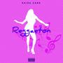 Reggaeton (Explicit)