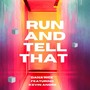 Run and Tell That (feat. Kevin Andre)