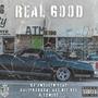 Real Good (feat. CaliProduk, Aye Hit Gee & T2wice) [Explicit]