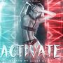 ACTIVATE (feat. Edalte) [Explicit]