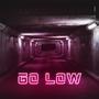 Go Low (Explicit)