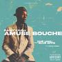 Amuse Bouche (feat. Che Uno & Blue Epps) [Explicit]