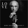 Kiril Kalev & Friends 5: Love