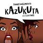 Kazukuta (feat. Tito Paris)