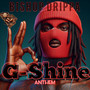 G-Shine Anthem (Explicit)