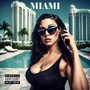 Miami (Explicit)