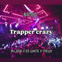 Trapper Crazy