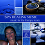 Spa Healing Music: Music for the Therapy Room