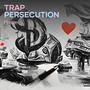 Trap Persecution