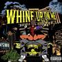 Whine Up On Me (Explicit)