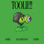 TOOLIE!! (feat. Big Chunks & johnee) [Explicit]