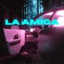 LA AMIGA (feat. D3PJ) [Explicit]