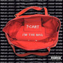 I'm the Bag (Explicit)