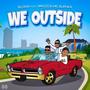 OUTSIDE (feat. Brizzo & Mic burner) [Explicit]