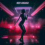 BODY LANGUAGE (Explicit)