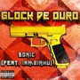 Glock de Ouro (Explicit)