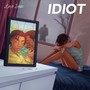 idiot