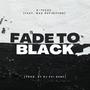 Fade To Black (feat. Mad Definition) [Explicit]