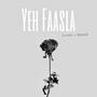 Yeh Faasla (feat. Kyle Herman) [Slowed + Reverb]