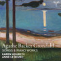 Agathe Backer Grøndahl: Songs & Piano Works