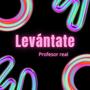 Levantate
