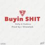 Buyin **** (Explicit)