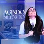 Agindo em Silêncio (Ao Vivo)