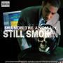 STILL SMOKIN (Explicit)