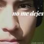 No me dejes