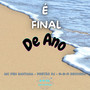 É FINAL DE ANO