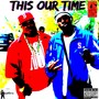 This Our Time (feat. Sondro Castro & Gandhi Quigs) - Single [Explicit]