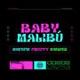 Baby Malibu (feat. F.Moffy & X4NDER) [Explicit]