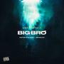 Big Bro (feat. Ybthetrapgod & Spirojay) [Explicit]