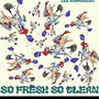 So fresh so clean (feat. BL4ZE) [Explicit]