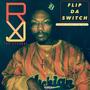 Flip Da Switch. (Supa Dupa Fly Mix) [Explicit]